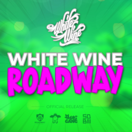 White Wine – Roadway (Soca 2023)